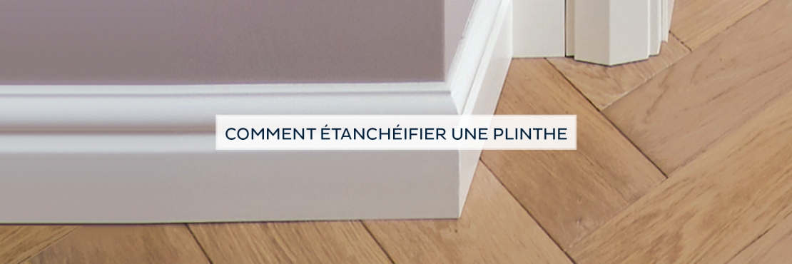 Bostik DIY France tutorial how to seal a skirting board banner image